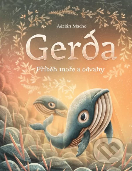 Gerda: Příběh moře a odvahy-Adrián Macho