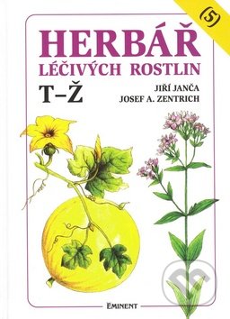 Herbář léčivých rostlin (5)-Jiří Janča a Josef A. Zentrich
