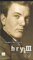 Hry III.-Thomas Bernhard