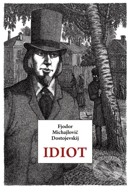 Idiot-Fiodor Michajlovič Dostojevskij