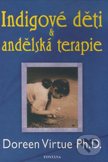 Indigové děti & andělská terapie-Doreen Virtue