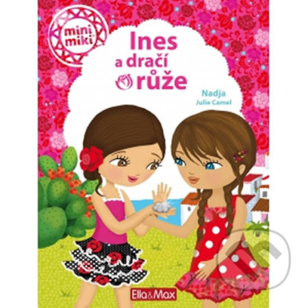 Ines a dračí růže-Julie Camel