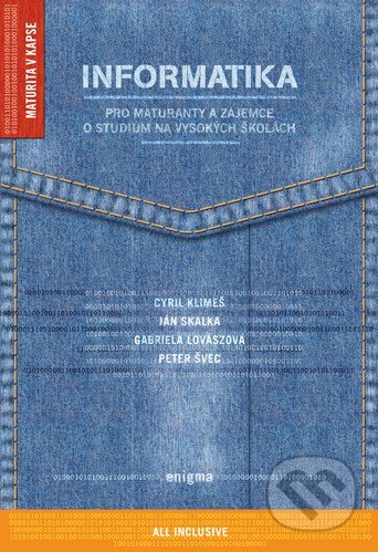 Informatika pro maturanty a zájemce o studium na vysokých školách-Cyril Klimeš