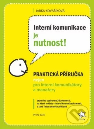Interní komunikace je nutnost!-Jarka Kovaříková