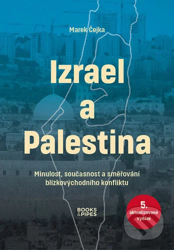 Izrael a Palestina-Marek Čejka