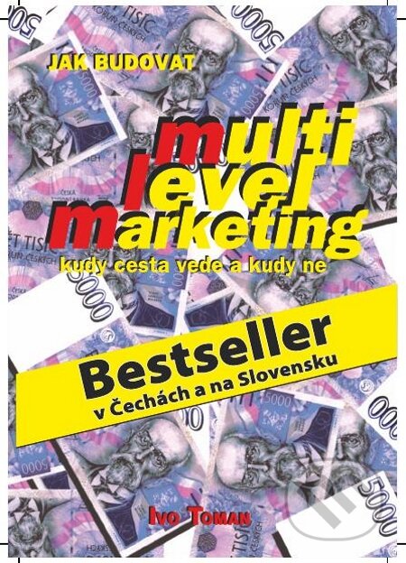 Jak budovat multilevelmarketing-Ivo Toman