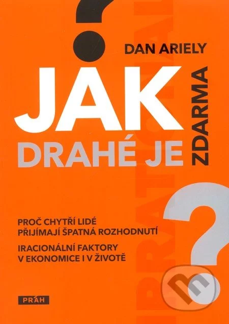 Jak drahé je zdarma?-Dan Ariely