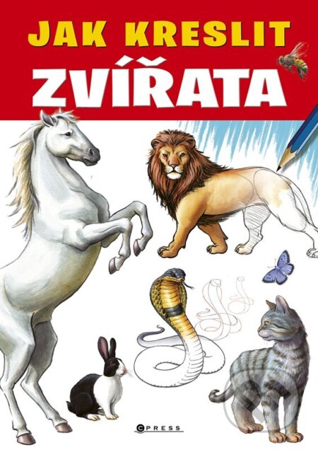 Jak kreslit zvířata-Autorský kolektiv