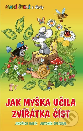 Jak myška učila zvířátka číst-Antonín Šplíchal a Jindřich Balík