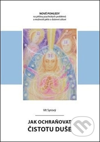 Jak ochraňovat čistotu duše-Vít Syrový