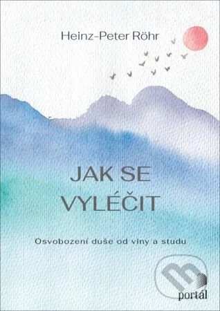 Jak se vyléčit-Heinz-Peter Röhr