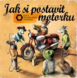 Jak si postavit motorku-Martin Sodomka