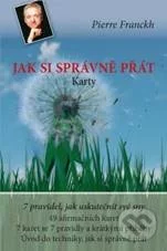 Jak si správně přát (Karty)-Pierre Franckh