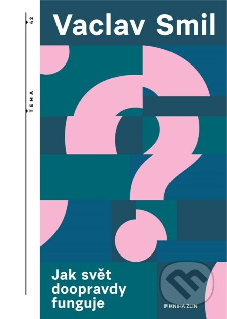 Jak svět doopravdy funguje-Vaclav Smil