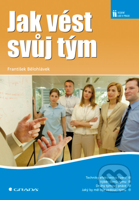 Jak vést svůj tým-František Bělohlávek