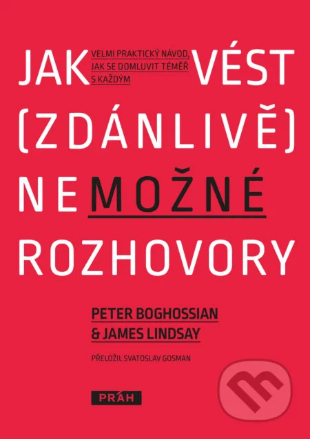 Jak vést (zdánlivě) nemožné rozhovory-James Lindsay a Peter Boghossian