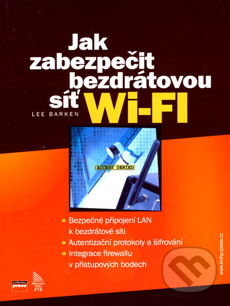 Jak zabezpečit bezdrátovou síť Wi-Fi-Lee Barken