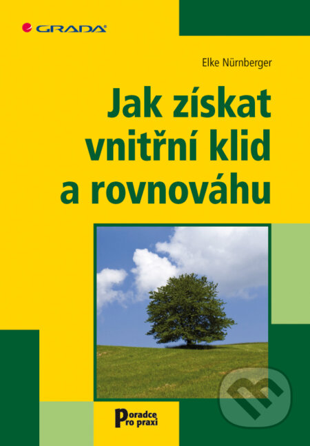 Jak získat vnitřní klid a rovnováhu-Elke Nürnberger