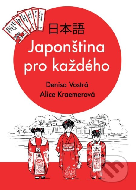 Japonština pro každého-Alice Kraemerová a Denisa Vostrá