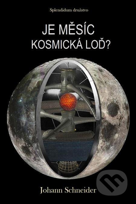 Je Měsíc kosmická loď?-Johann Schneider