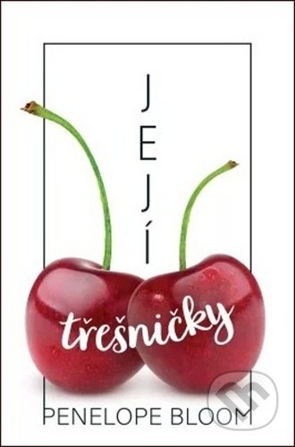 Její třešničky-Penelope Bloom