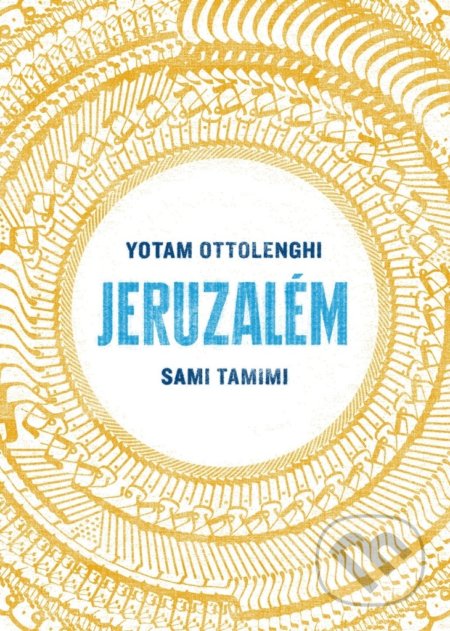 Jeruzalém-Sami Tamimi a Yotam Ottolenghi