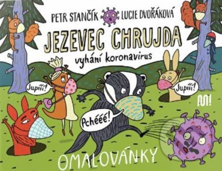 Jezevec Chrujda vyhání koronavirus-Petr Stančík