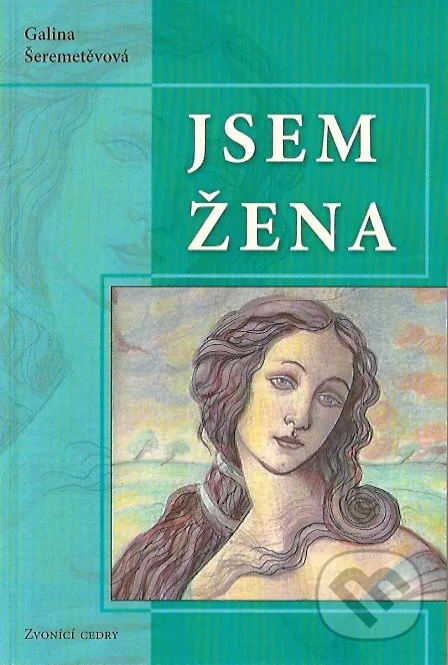 Jsem žena-Galina Šeremetěvová