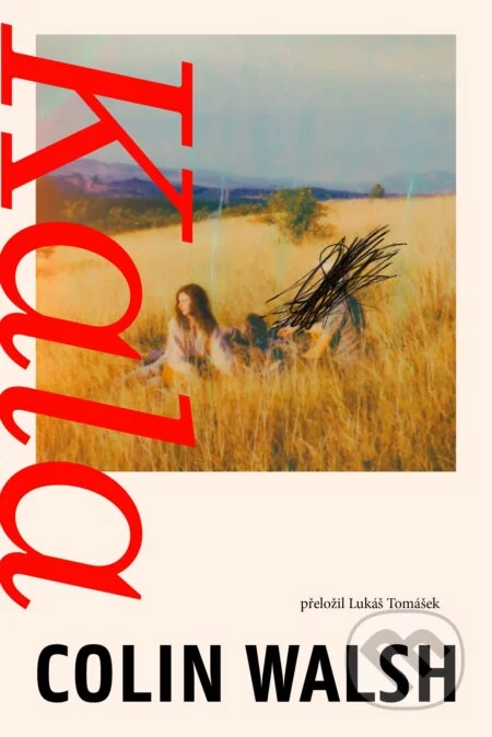 Kala (český jazyk)-Colin Walsh