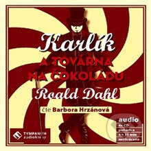 Karlík a továrna na čokoládu-Roald Dahl