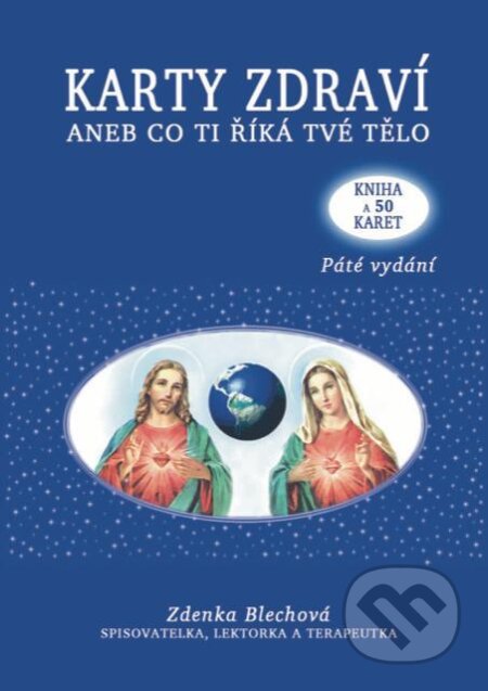 Karty zdraví aneb co ti říká tvé tělo-Zdenka Blechová