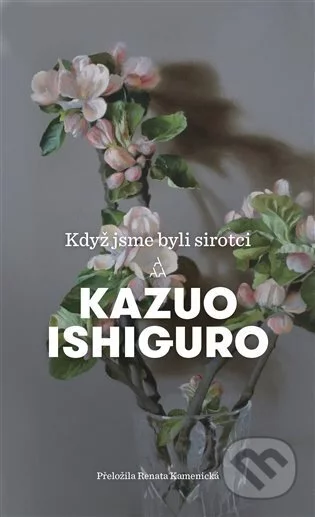 Když jsme byli sirotci-Kazuo Ishiguro