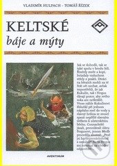 Keltské báje a mýty-Vladimír Hulpach