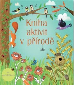 Kniha aktivit v přírodě-Rebecca Gilpin