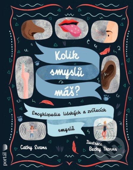 Kolik smyslů máš?-Becky Thorns a Cathy Evans