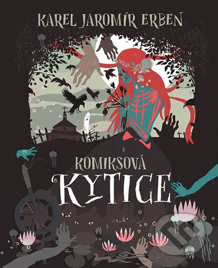 Komiksová Kytice-Karel Jaromír Erben