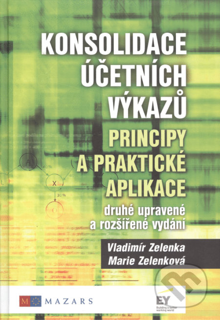 Konsolidace účetních výkazů. Principy a praktické aplikace-Marie Zelenková a Vladimír Zelenka