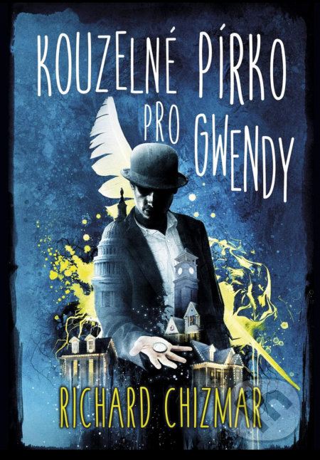 Kouzelné pírko pro Gwendy-Richard Chizmar