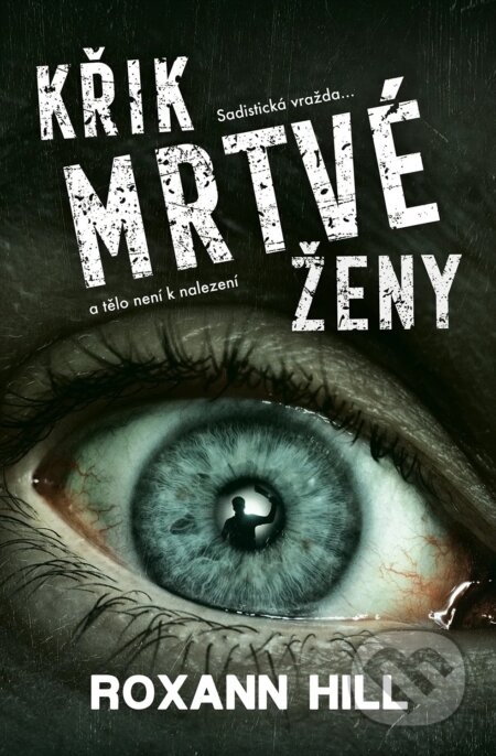 Křik mrtvé ženy-Roxann Hill