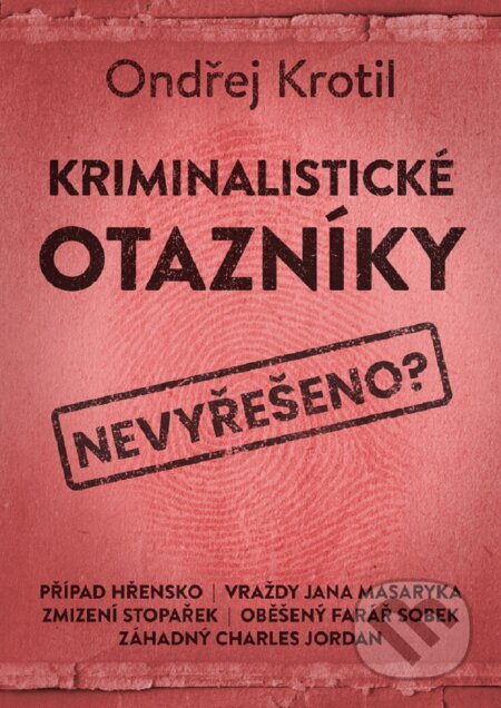 Kriminalistické otazníky-Ondřej Krotil