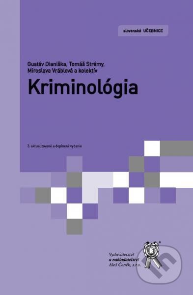 Kriminológia-Gustáv Dianiška a Tomáš Strémy