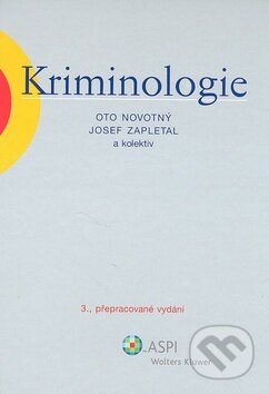 Kriminologie-Oto Novotný a Josef Zapletal