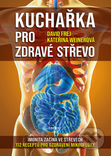 Kuchařka pro zdravé střevo-David Frej a Kateřina Weinerová