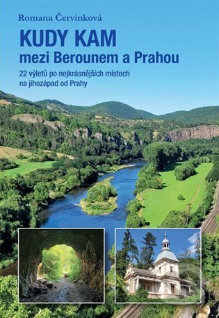 Kudy kam mezi Berounem a Prahou-Romana Červinková