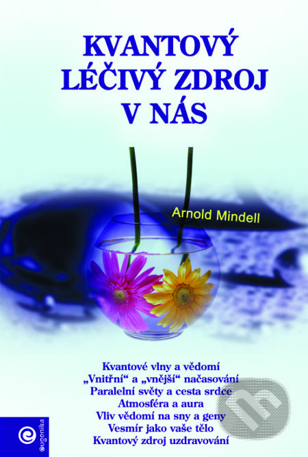 Kvantový léčivý zdroj v nás-Arnold Mindell