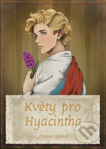 Květy pro Hyacintha-Connor Gordon