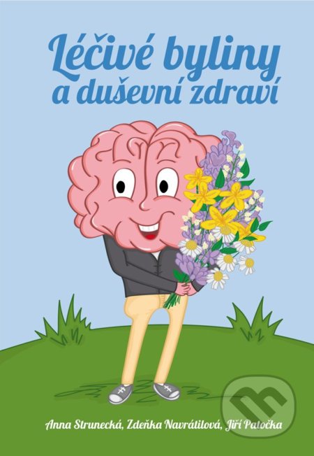 Léčivé byliny a duševní zdraví-Anna Strunecká