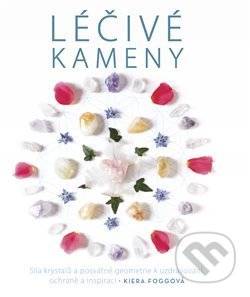 Léčivé kameny-Kiera Foggová