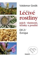 Léčivé rostliny - Evropa-Valdemar Grešík