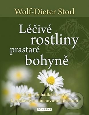 Léčivé rostliny prastaré bohyně-Wolf-Dieter Storl